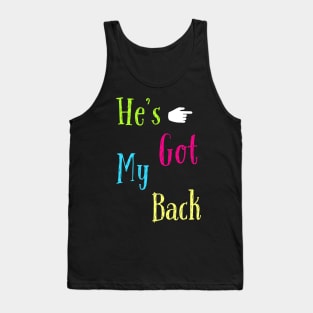 He's got my back Tank Top